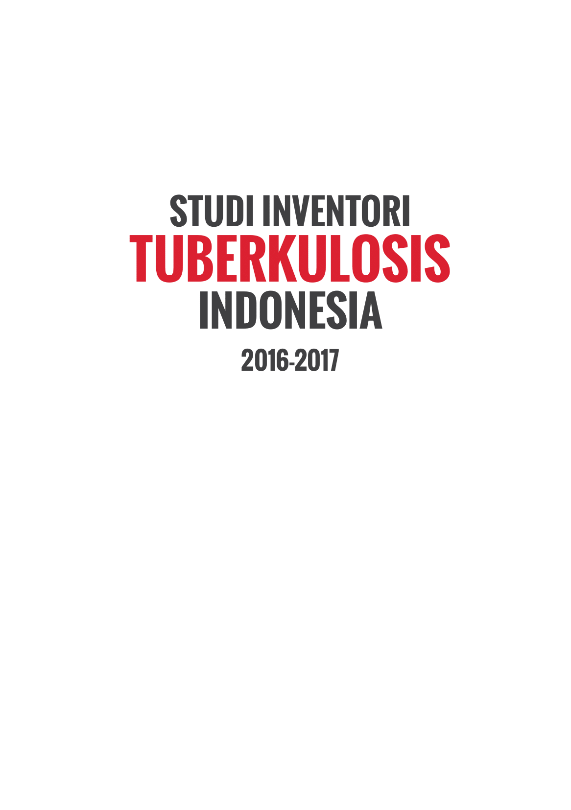 Study Inventori Tuberkulosis Indonesia 2016-2017